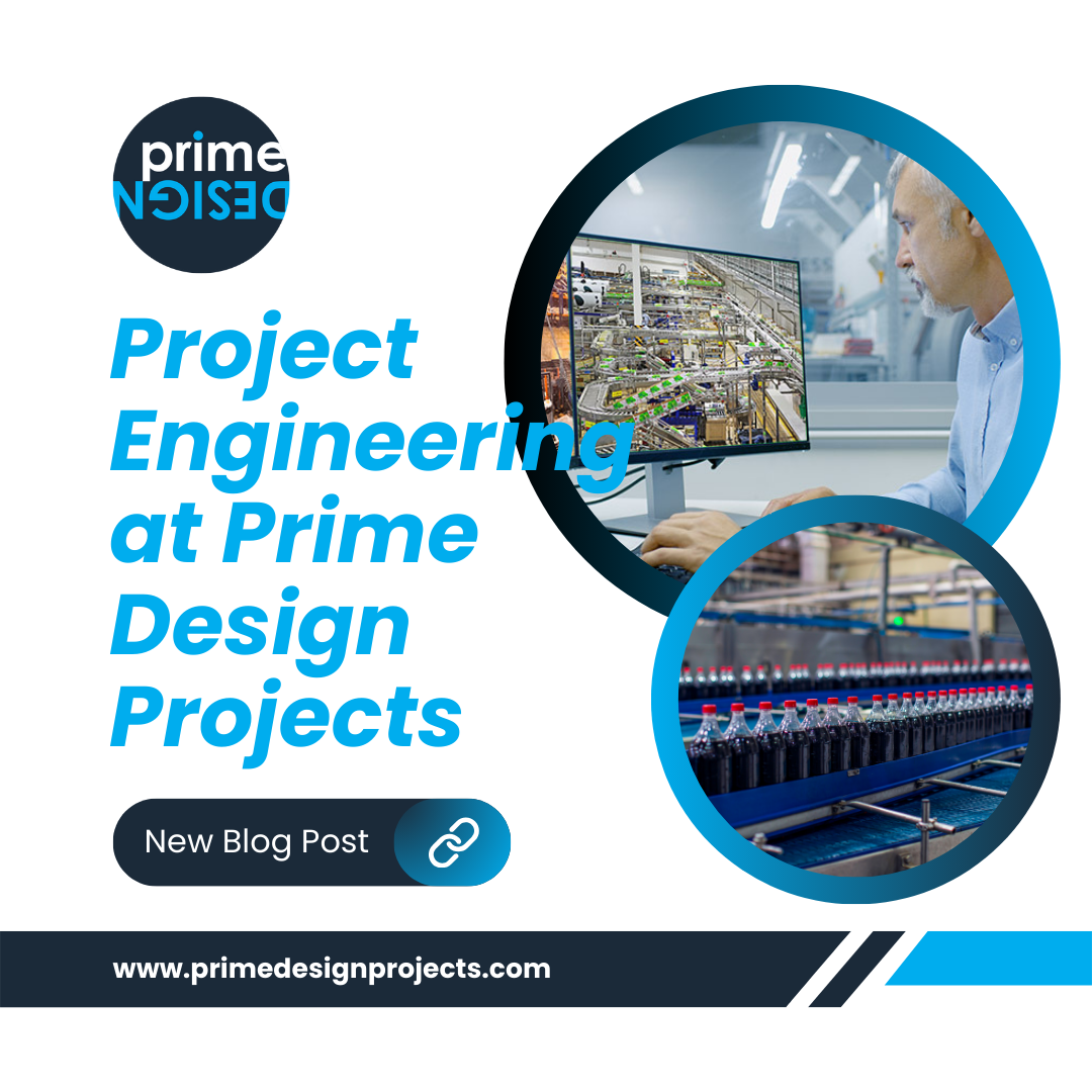 Project Engineering at Prime Design Projects